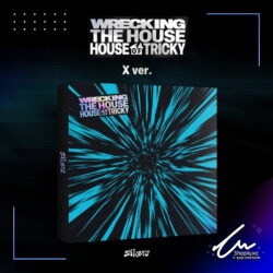 xikers - HOUSE OF TRICKY : WRECKING THE HOUSE (X Ver.)